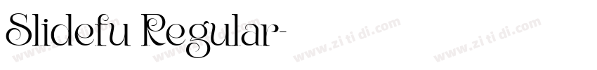 Slidefu Regular字体转换 Slidefu Regular字体转换
